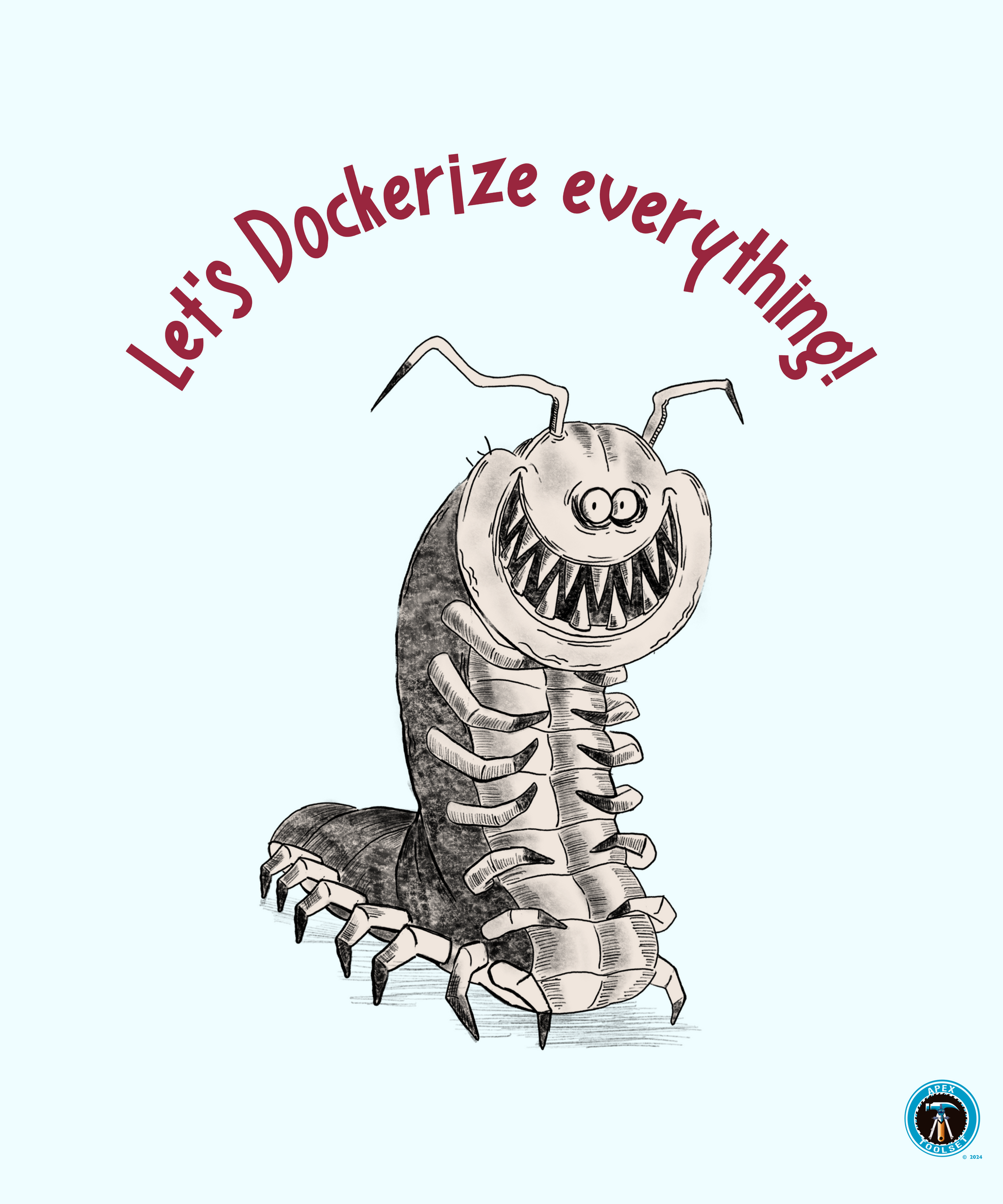 Let's Dockerize everything! print artwork