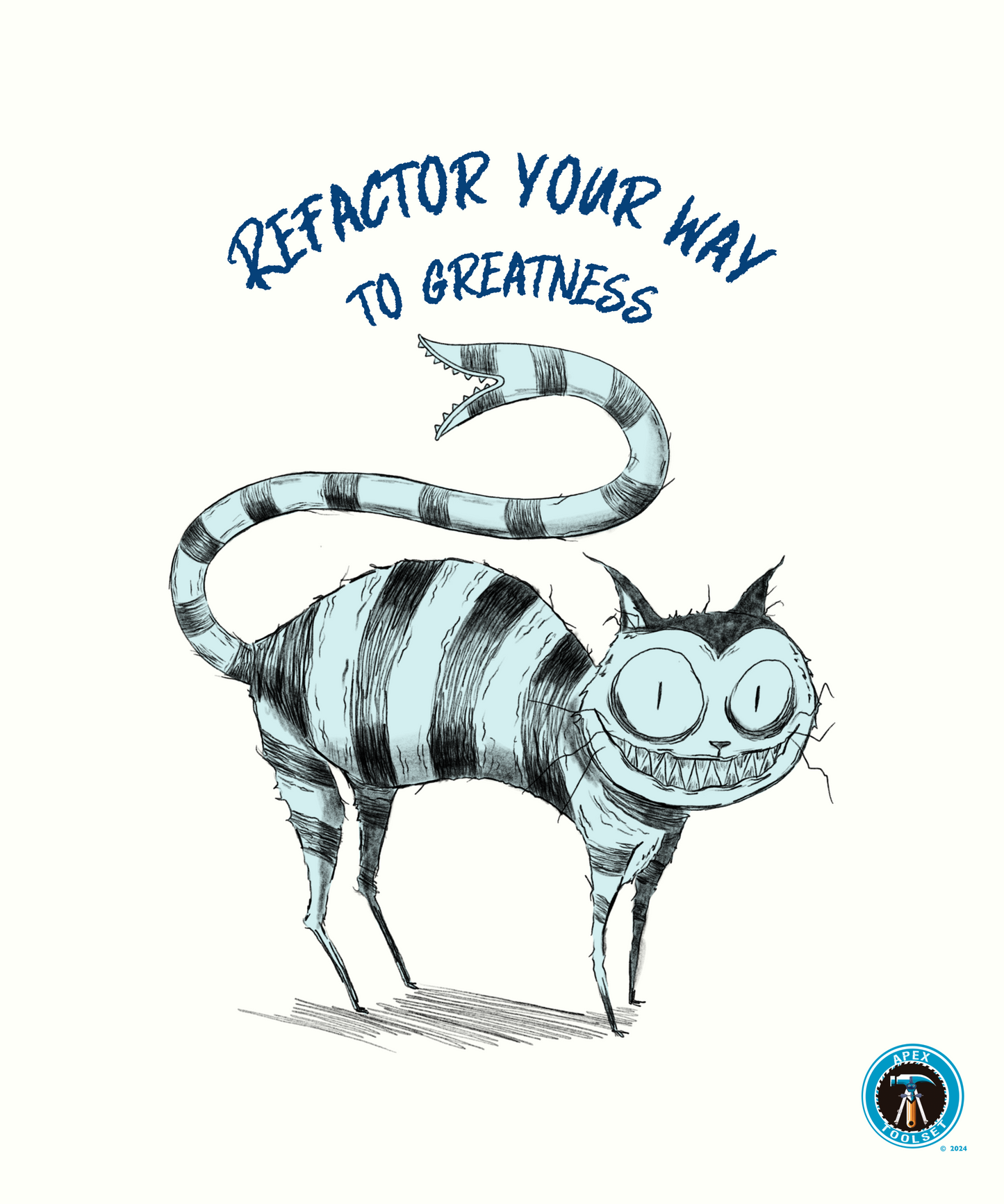 Refactor your way to greatness t-shirt artwork